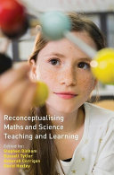 Reconceptualising maths and science teaching and learning /