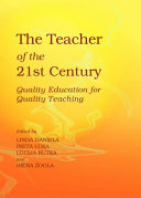The teacher of the 21st century : quality education for quality teaching /