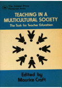 Teaching in a multicultural society : the task for teacher education /