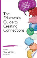 The educator's guide to creating connections /