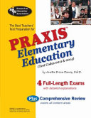 The best teachers' test preparation for the Praxis elementary education (test codes 0011 and 0014) /
