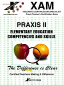 Praxis II : elementary education competencies and skills /