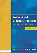 Professional values and practice : meeting the standards /
