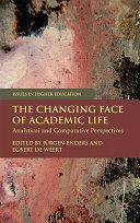 The changing face of academic life : analytical and comparative perspectives /
