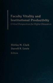 Faculty vitality and institutional productivity : critical perspectives for higher education /