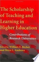The scholarship of teaching and learning in higher education : contributions of research universities /