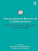 International research collaborations much to be gained, many ways to get in trouble /