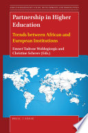 Partnership in Higher Education : Trends Between African and European Institutions /