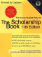 The scholarship book [2004] : the complete guide to private-sector scholarships, fellowships, grants and loans for the undergraduate /