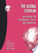 The global scholar : implications for postgraduate studies and supervision /