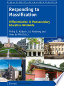 Responding to massification : differentiation in postsecondary education worldwide /