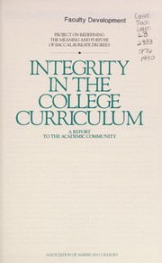 Integrity in the college curriculum : a report to the academic community /