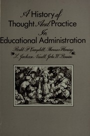 A history of thought and practice in educational administration /