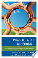Proud to be different : ethnocentric niche charter schools in America /