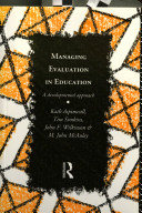 Managing evaluation in education : a developmental approach /