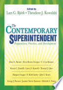 The contemporary superintendent : preparation, practice, and development /