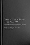 Diversity leadership in education : embedding practices of social justice /