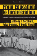 From education to incarceration : dismantling the school-to-prison pipeline /