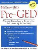 McGraw-Hill's pre-GED : the most comprehensive review of the skills necessary for GED study /