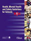 Health, mental health, and safety guidelines for schools.