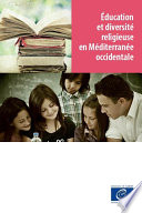 Education et diversite religieuse en mediterranee occidentale.