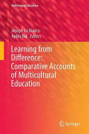 Learning from difference : comparative accounts of multicultural education /