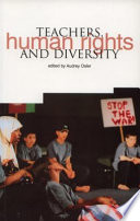 Teachers, human rights and diversity : educating citizens in multicultural societies /