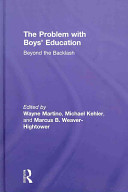 The problem with boys' education : beyond the backlash /