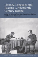 Literacy, language and reading in Nineteenth-Century Ireland /