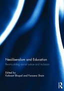 Neoliberalism and education : rearticulating social justice and inclusion /