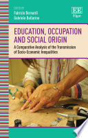 Education, occupation and social origin : a comparative analysis of the transmission /