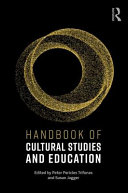 Handbook of cultural studies in education /