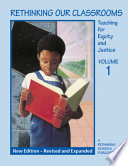 Rethinking our classrooms, volume 1 : teaching for equity and social justice /