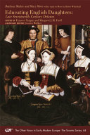 Educating English daughters : late seventeenth-century debates /