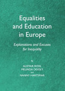 Equalities and education in Europe : explanations and excuses for inequality /