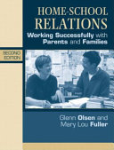 Home-school relations : working successfully with parents and families /