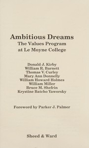 Ambitious dreams : the Values Program at Le Moyne College /
