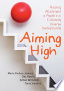 Aiming high : raising attainment of pupils from culturally diverse backgrounds /