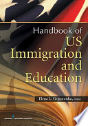 U.S. immigration and education : cultural and policy issues across the lifespan /