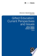 Gifted Education : Current Perspectives and Issues.