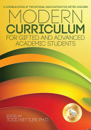 Modern curriculum for gifted and advanced academic students /