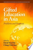 Gifted education in Asia : problems and prospects /