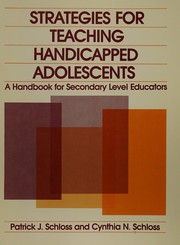 Strategies for teaching handicapped adolescents : a handbook for secondary level educators /