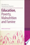 Education, poverty, malnutrition and famine /