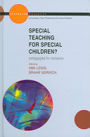 Special teaching for special children? : pedagogies for inclusion /