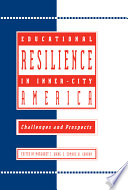 Educational resilience in inner-city America : challenges and prospects /