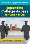 Expanding college access for urban youth : what schools and colleges can do /