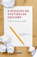 A redação no Vestibular Unicamp o que e como se avalia.