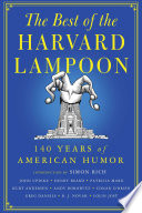 The best of the Harvard Lampoon : 140 years of American humor /