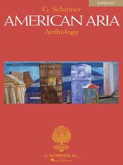 G. Schirmer American aria anthology : soprano /